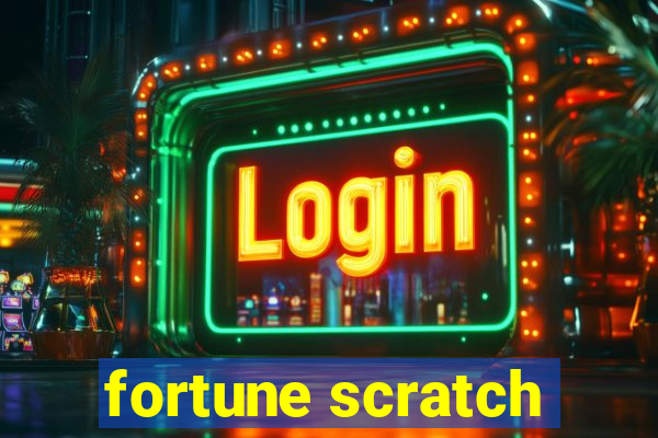 fortune scratch